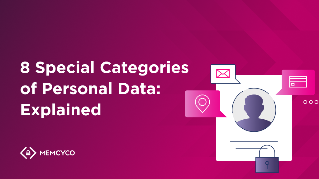 A graphic with the text "8 Special Categories of Personal Data: Explained," featuring icons for email, location, ID card, and a padlock on a pink background highlights key types of personal data.